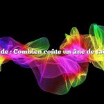 Réponse rapide : Combien coûte un âne de taille normale ?